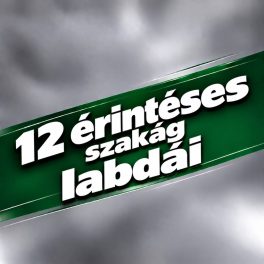 12 érintéses labdák