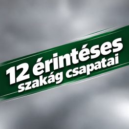 12 érintéses csapatok